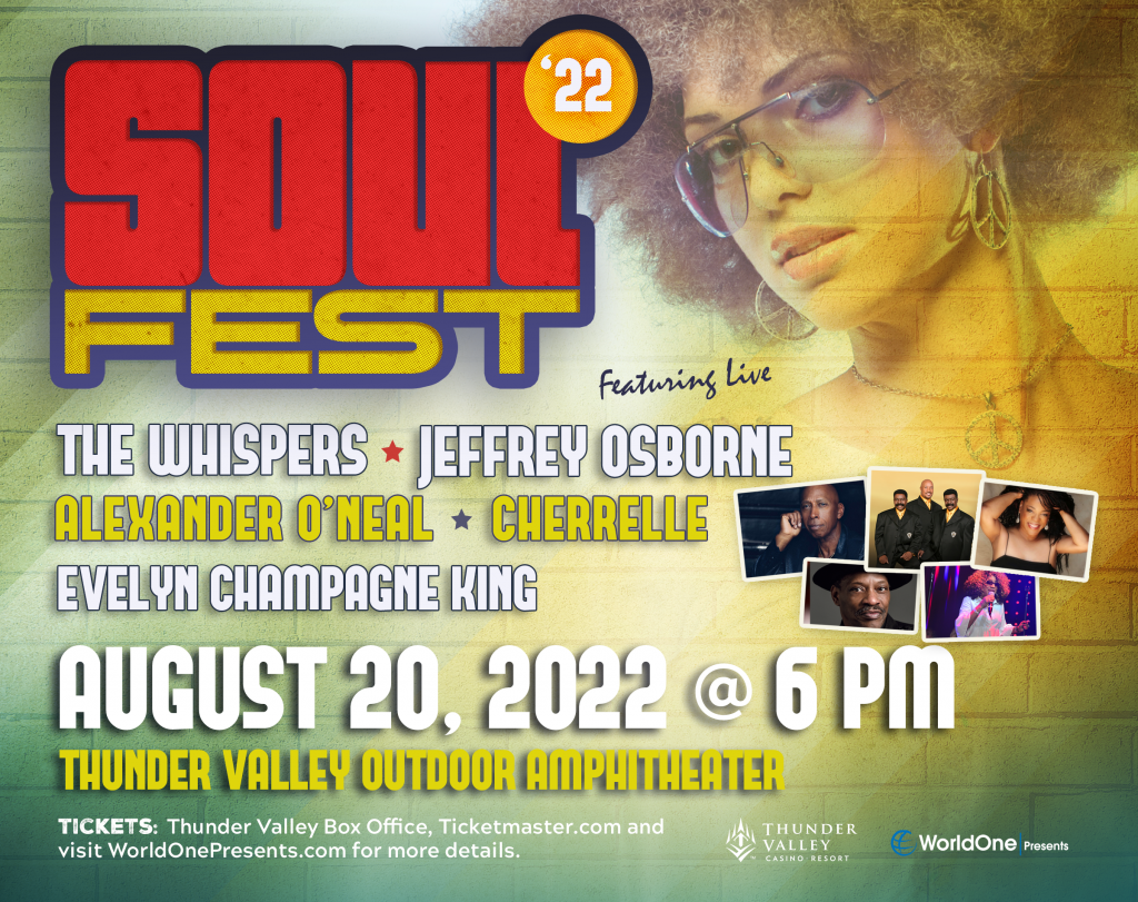 Soul Fest ’22 August 20th Thunder Valley Outdoor Amphitheater Sac